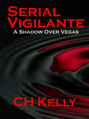 cover image of Serial Vigilante a Shadow Over Vegas